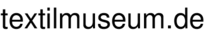 textilmuseum.de
