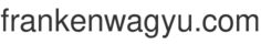 frankenwagyu.com