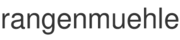 rangenmuehle